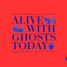 CHRIS POTTER - ALIVE WITH GHOSTS TODAY. [LP]