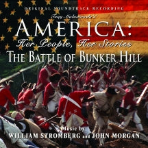 JOHN MORGAN & WILLIAM T. STROMBERG - THE BATTLE OF BUNKER HILL: OST [CD]