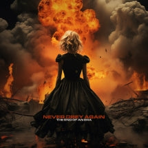 NEVER OBEY AGAIN - THE END OF AN ERA [CD]