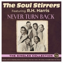 THE SOUL STIRRERS - NEVER TURN BACK: THE SINGLES COLLECTION 1940-49 [CD]
