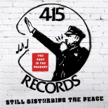 415 RECORDS: DISTURBING THE PEACE [CD]