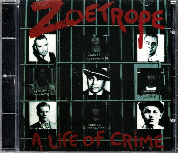ZOETROPE  - A LIFE OF CRIME