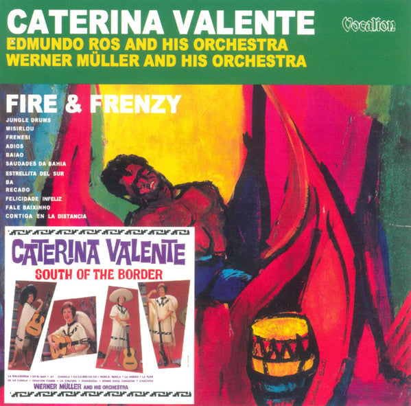 VALENTE, CATERINA  - FIRE & FRENZY/SOUTH OF THE BORDER