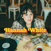 HANNAH WHITE - SWEET REVOLUTION [LP]