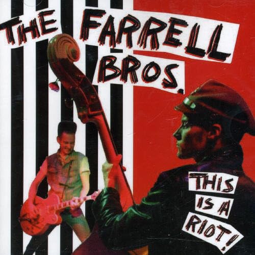 FARRELL BROS  - THIS IS A RIOT!