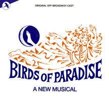 ORIGINAL OFF BROADWAY CAST - BIRDS OF PARADISE [CD]