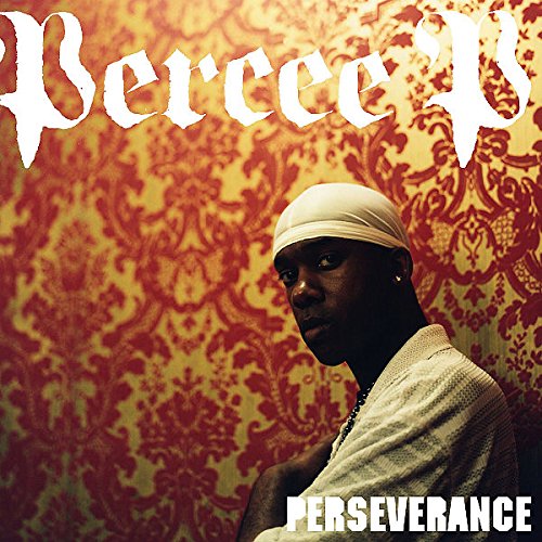 PERCEE P - PERCEE P - PERSEVERENCE