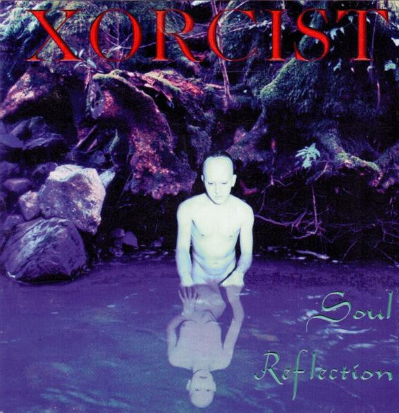 XORCIST  - SOUL REFLECTION
