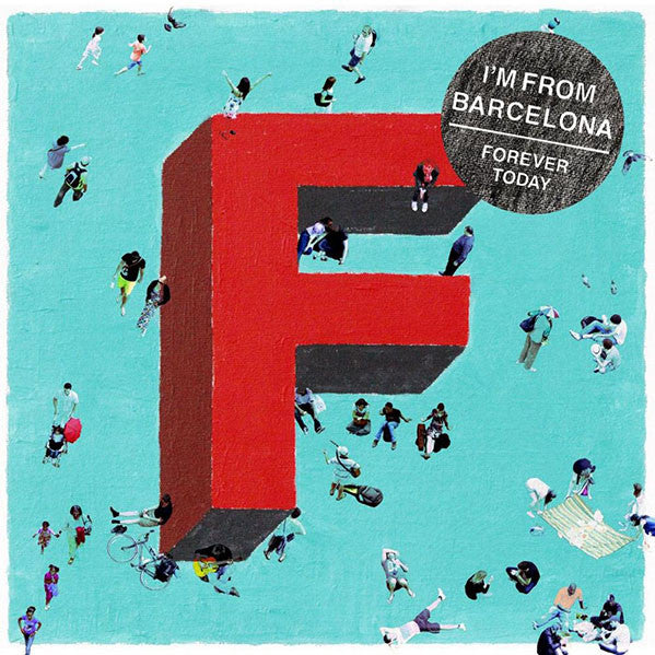 I'M FROM BARCELONA  - FOREVER TODAY