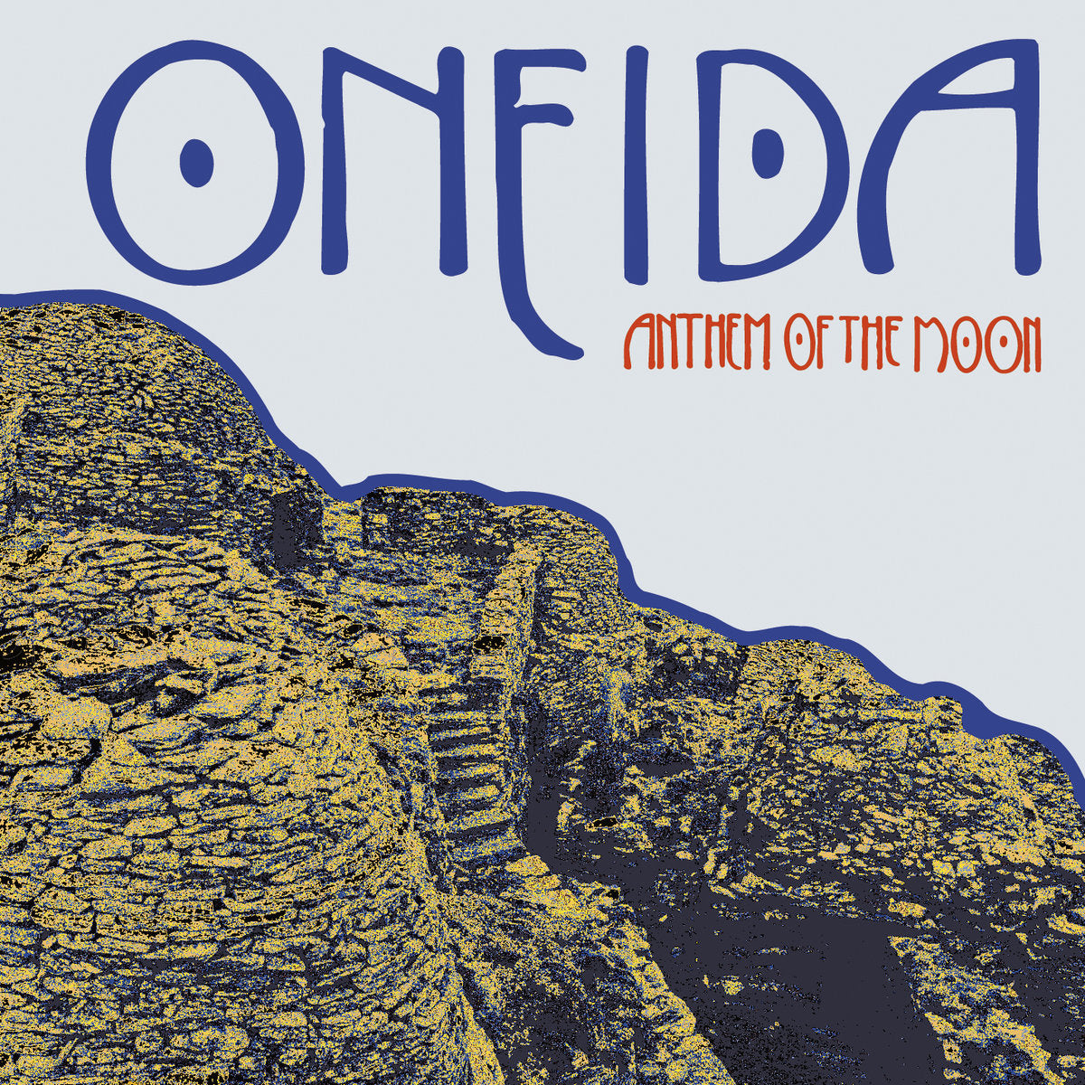 ONEIDA  - ANTHEM OF THE MOON