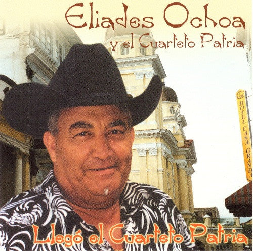 OCHOA, ELIADES  - LLEGO EL CUARTETO PATRIA (CUBA)