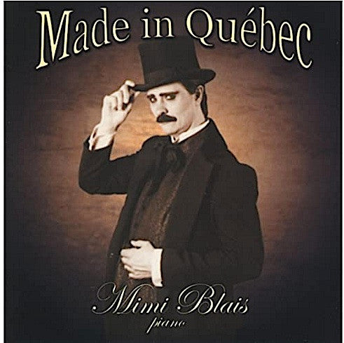 BLAIS, MIMI  - MADE IN QUEBEC