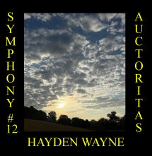 HAYDEN WAYNE - SYMPHONY #12-AUCTORITAS [CD]