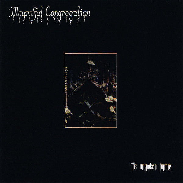 MOURNFUL CONGREGATION  - UNSPOKEN HYMNS
