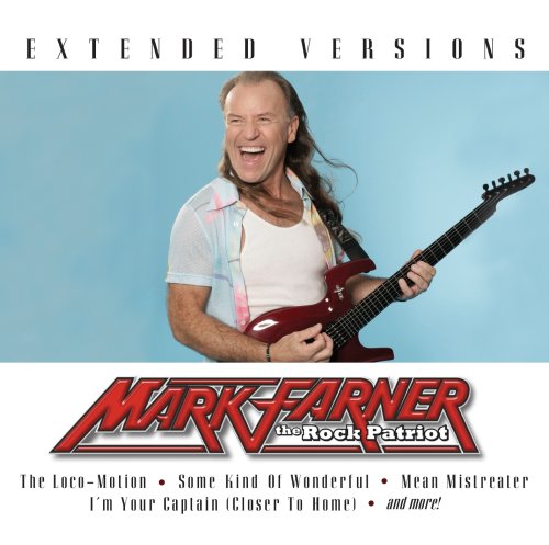 FARNER, MARK - EXTENDED VERSIONS