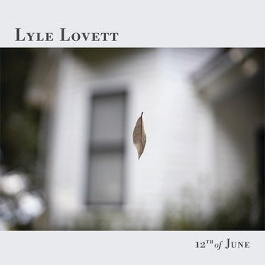 LOVETT, LYLE  - 12TH OF JUNE