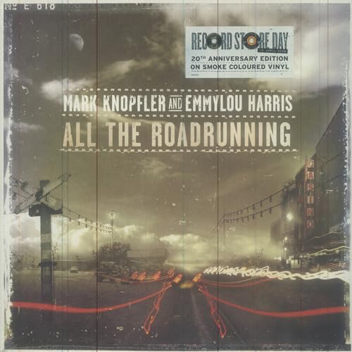 KNOPFLER, MARK / HARRIS, EMMYLOU - ALL THE ROADRUNNING
