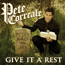 PETE CORREALE - GIVE IT A REST [CD]
