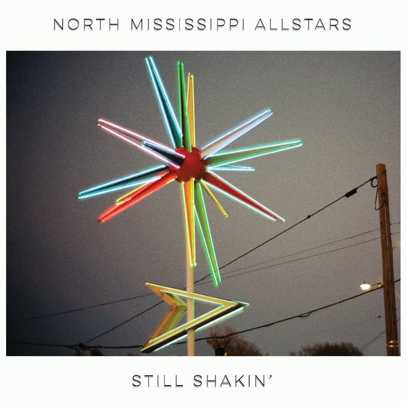 NORTH MISSISSIPPI ALLSTARS - STILL SHAKIN'