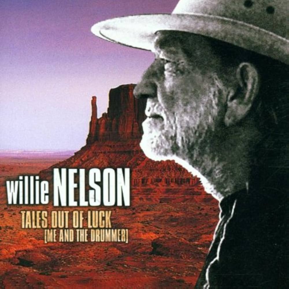 NELSON, WILLIE  - TALES OUT OF LUCK
