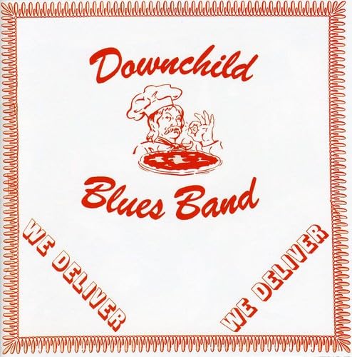 DOWNCHILD BLUES BAND - WE DELIVER