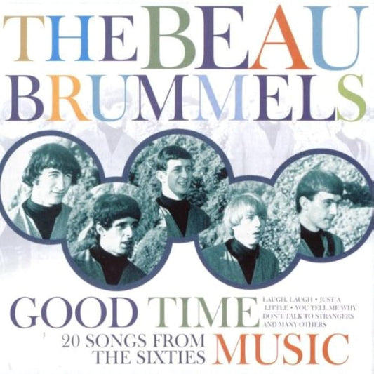 BEAU BRUMMELS  - GOOD TIME MUSIC
