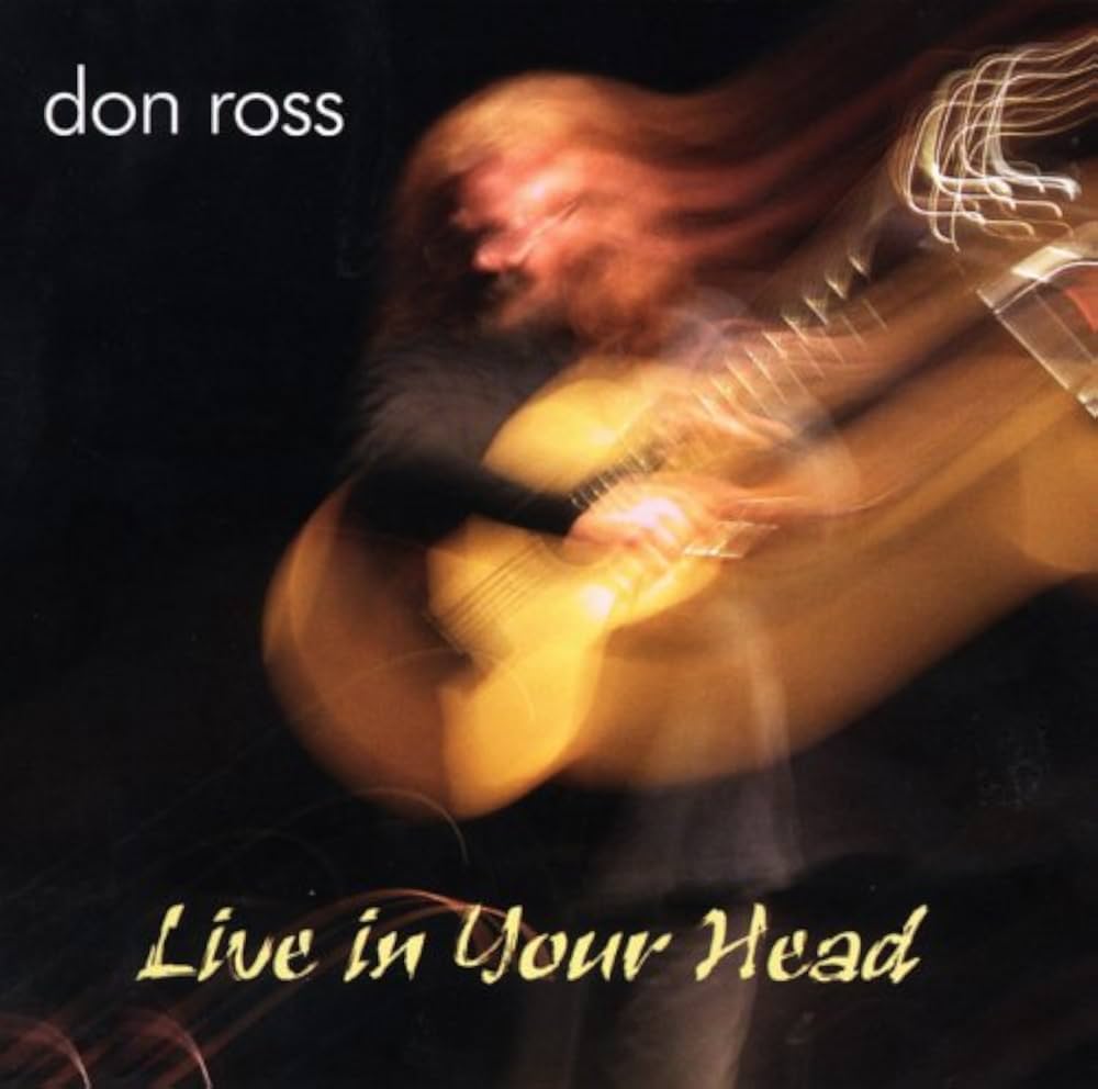 ROSS, DON  - LIVE IN YOUR HEAD