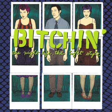 BITCHIN  - NIGHT LIFE THE TIGHT STYLE