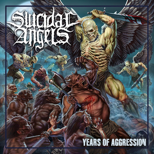 SUICIDAL ANGELS  - YEARS OF AGGRESSION