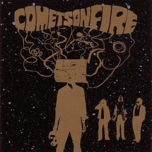 COMETS ON FIRE  - ST