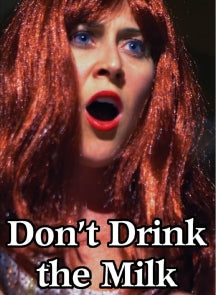 DON'T DRINK THE MILK [DVD]