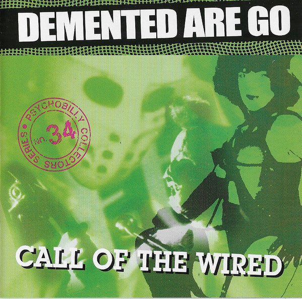 DEMENTED ARE GO  - CALL OF THE WIRED