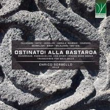 ENRICO SORBELLO - OSTINATO! ALLA BASTARDA, CHACONNES, PASSACAGLIAS, AND OTHER GROUND-BASS WORKS [CD]