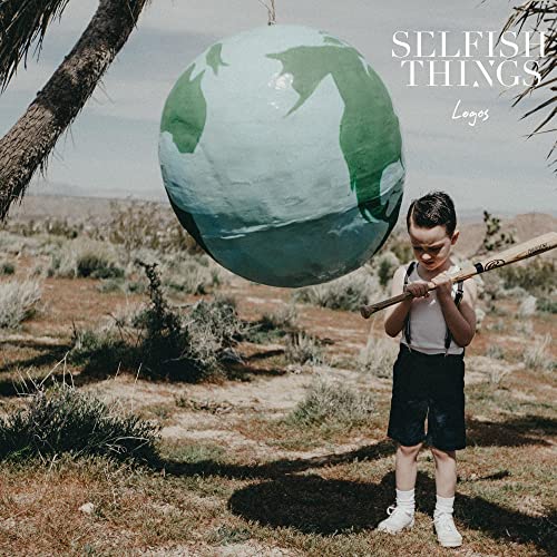 SELFISH THINGS - LOGOS (VINYL)