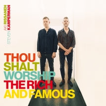 AKI RISSANEN & STEVEN KAMPERMAN - THOU SHALT WORSHIP THE RICH AND FAMOUS [CD]