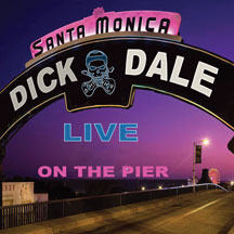 DICK DALE - LIVE AT THE SANTA MONICA PIER [LP]