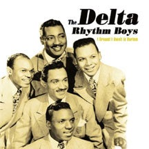 DELTA RHYTHM BOYS - I DREAMT I DWELT IN HARLEM [CD]
