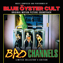BLUE OYSTER CULT - BAD CHANNELS ORIGINAL MOTION PICTURE SOUNDTRACK [LP]