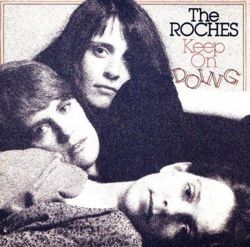 ROCHES  - KEEP ON DOING