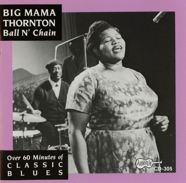 THORNTON, BIG MAMA  - BALL & CHAIN