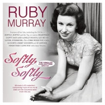 RUBY MURRAY - SOFTLY, SOFTLY: THE SINGLES COLLECTION 1954-62 [CD]