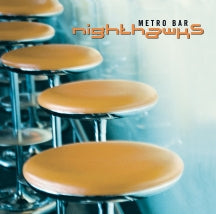NIGHTHAWKS - METRO BAR [CD]