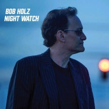 BOB HOLZ - NIGHT WATCH - BLACK VINYL [LP]