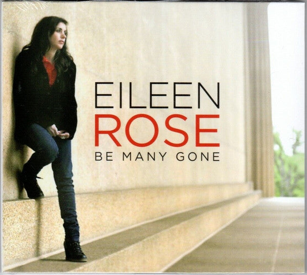 ROSE, EILEEN  - BE MANY GONE