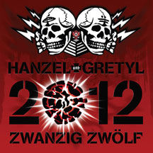 HANZEL UND GRETYL - 2012: ZWANZIG ZW├â┬ÂLF [CD]