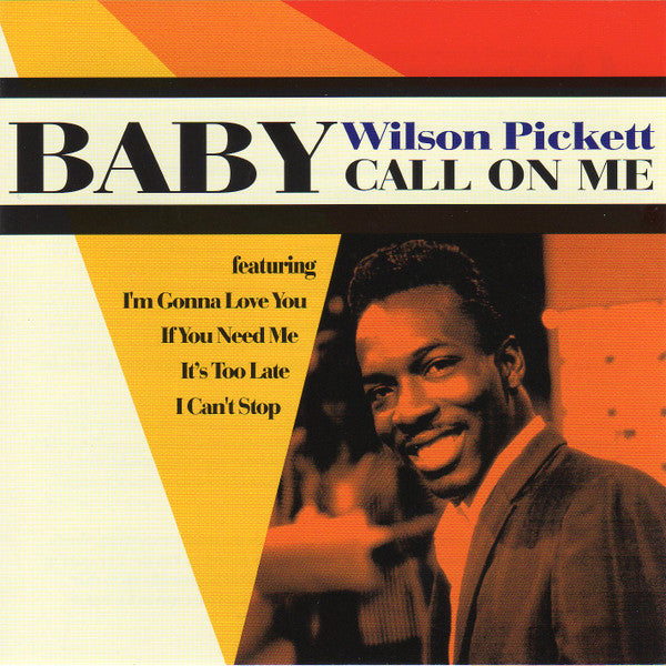 PICKETT, WILSON  - BABY CALL ON ME