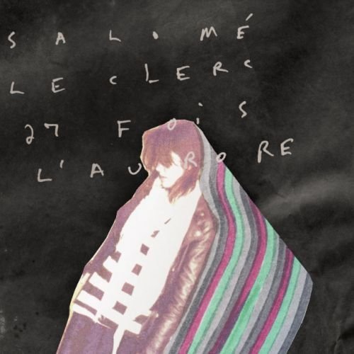 SALOME LECLERC - 27 FOIS L'AURORE (CD)