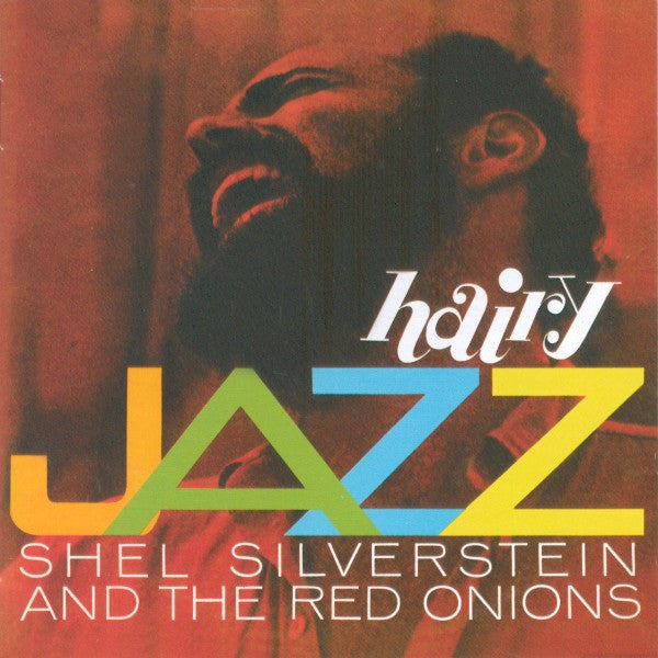 SILVERSTEIN, SHEL  - HAIRY JAZZ