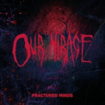 OUR MIRAGE - FRACTURED MINDS [CD]