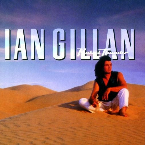GILLAN, IAN  - NAKED THUNDER (REMASTERED)